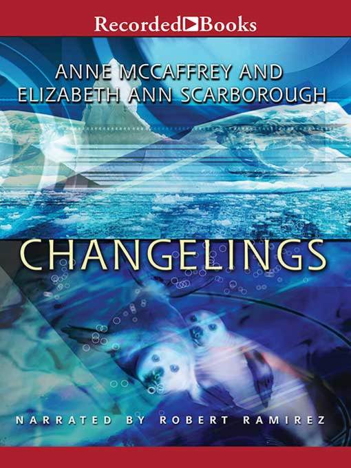 Title details for Changelings by Anne McCaffrey - Available